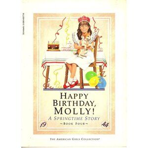 The American Girls Collection Book: Happy Birthday Molly! A Springtime Story